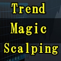 損小利大＆トレンドフォロースキャルピング手法  Trend Magic Scalping